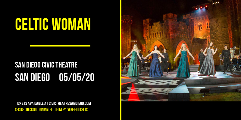 Celtic Woman at San Diego Civic Theatre tickets Celtic Woman at San Diego Civic Theatre