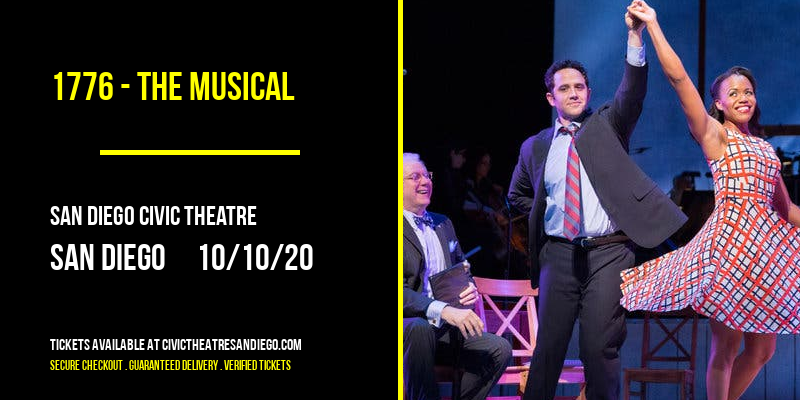 1776 - The Musical at San Diego Civic Theatre tickets 1776 - The Musical at San Diego Civic Theatre