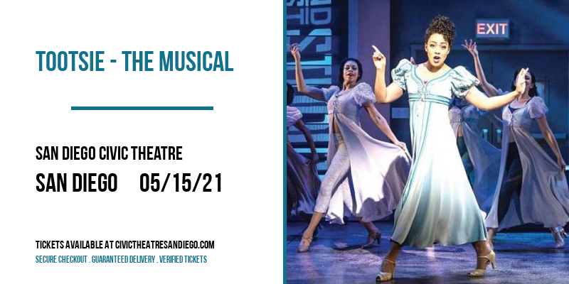 Tootsie - The Musical at San Diego Civic Theatre tickets Tootsie - The Musical at San Diego Civic Theatre