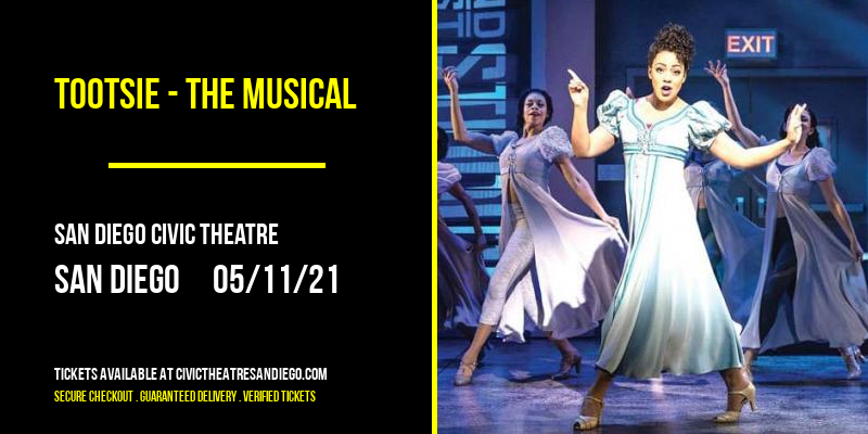 Tootsie - The Musical at San Diego Civic Theatre tickets Tootsie - The Musical at San Diego Civic Theatre