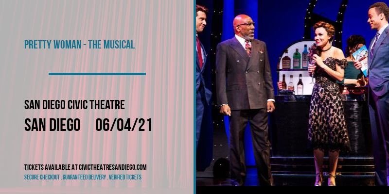 Pretty Woman - The Musical at San Diego Civic Theatre tickets Pretty Woman - The Musical at San Diego Civic Theatre