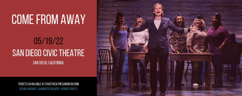 Come From Away at San Diego Civic Theatre tickets Come From Away at San Diego Civic Theatre