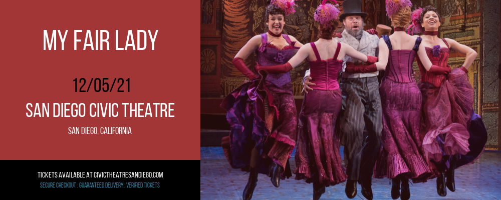 My Fair Lady at San Diego Civic Theatre tickets My Fair Lady at San Diego Civic Theatre