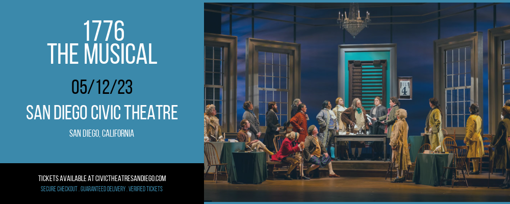 1776 - The Musical at San Diego Civic Theatre tickets 1776 - The Musical at San Diego Civic Theatre