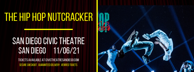The Hip Hop Nutcracker at San Diego Civic Theatre tickets The Hip Hop Nutcracker at San Diego Civic Theatre
