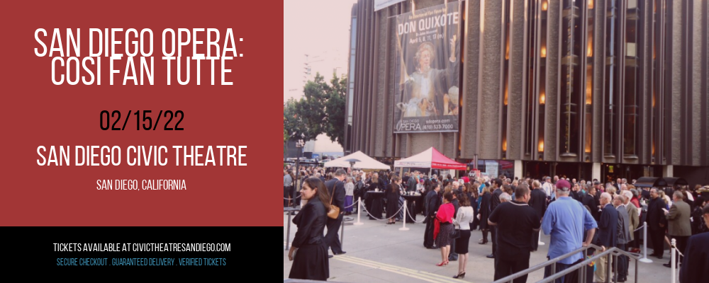 San Diego Opera: Cosi Fan Tutte at San Diego Civic Theatre tickets San Diego Opera: Cosi Fan Tutte at San Diego Civic Theatre