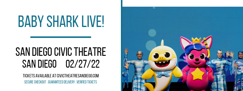 Baby Shark Live! at San Diego Civic Theatre tickets Baby Shark Live! at San Diego Civic Theatre
