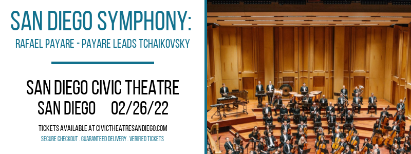 San Diego Symphony: Rafael Payare - Payare Leads Tchaikovsky at San Diego Civic Theatre