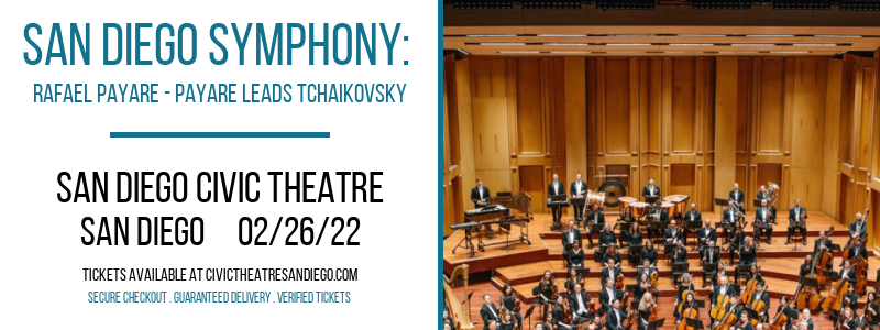 San Diego Symphony: Rafael Payare - Payare Leads Tchaikovsky at San Diego Civic Theatre tickets San Diego Symphony: Rafael Payare - Payare Leads Tchaikovsky at San Diego Civic Theatre