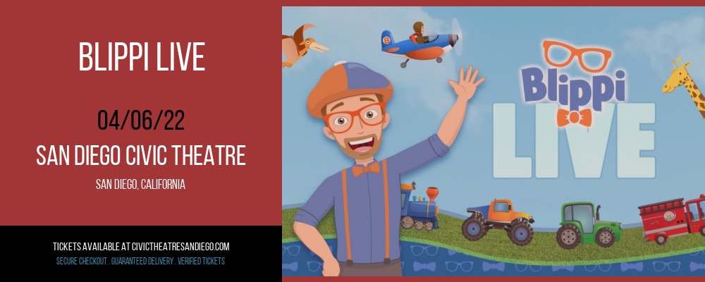 Blippi Live at San Diego Civic Theatre tickets Blippi Live at San Diego Civic Theatre