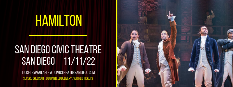 Hamilton at San Diego Civic Theatre tickets Hamilton at San Diego Civic Theatre