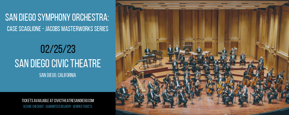 San Diego Symphony Orchestra: Case Scaglione - Jacobs Masterworks Series: Beethoven Concerto No. 3 at San Diego Civic Theatre