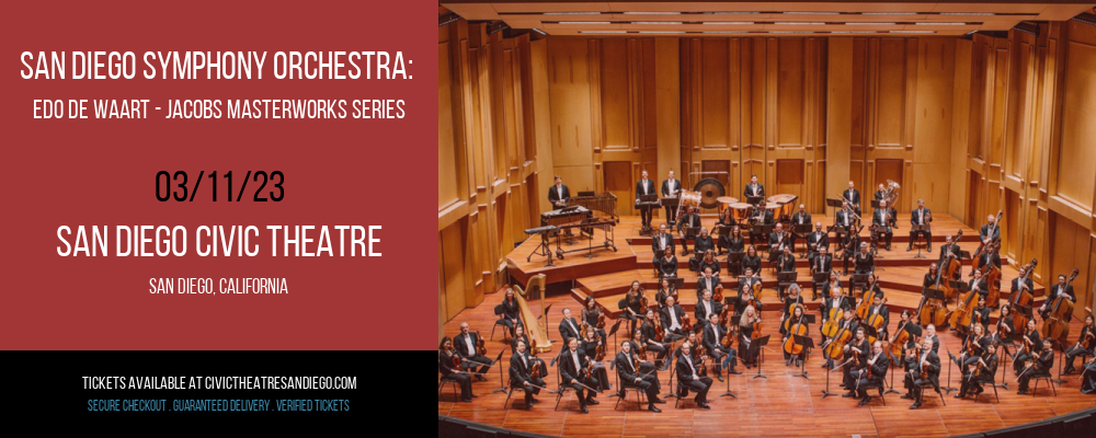 San Diego Symphony Orchestra: Edo de Waart - Jacobs Masterworks Series: Adams, Mozart & Rachmaninov at San Diego Civic Theatre tickets San Diego Symphony Orchestra: Edo de Waart - Jacobs Masterworks Series: Adams, Mozart & Rachmaninov at San Diego Civic Theatre