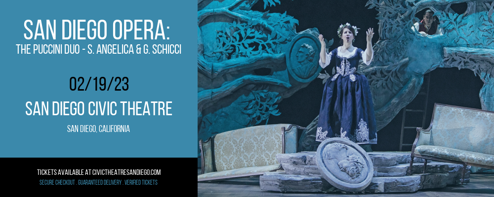 San Diego Opera: The Puccini Duo - S. Angelica & G. Schicci at San Diego Civic Theatre tickets San Diego Opera: The Puccini Duo - S. Angelica & G. Schicci at San Diego Civic Theatre