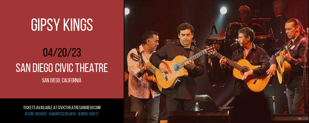Gipsy Kings at San Diego Civic Theatre tickets Gipsy Kings at San Diego Civic Theatre