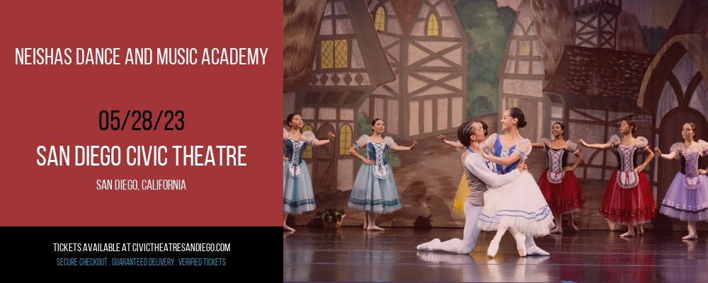 Neishas Dance and Music Academy at San Diego Civic Theatre tickets Neishas Dance and Music Academy at San Diego Civic Theatre