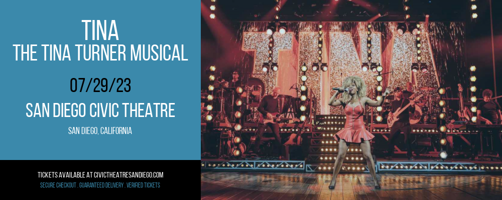 TINA - The Tina Turner Musical at San Diego Civic Theatre tickets TINA - The Tina Turner Musical at San Diego Civic Theatre