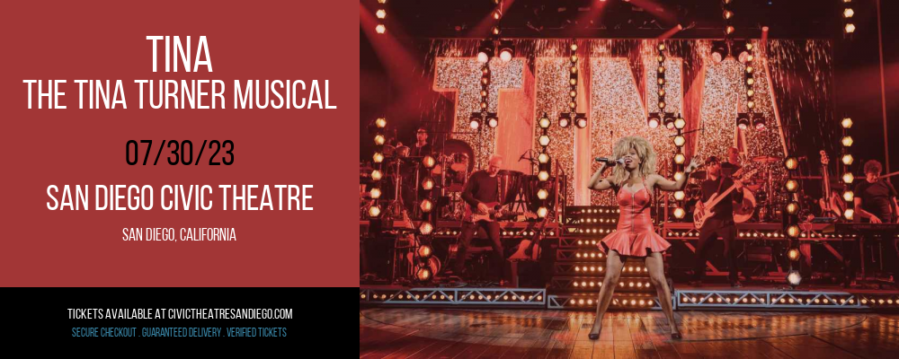TINA - The Tina Turner Musical at San Diego Civic Theatre tickets TINA - The Tina Turner Musical at San Diego Civic Theatre