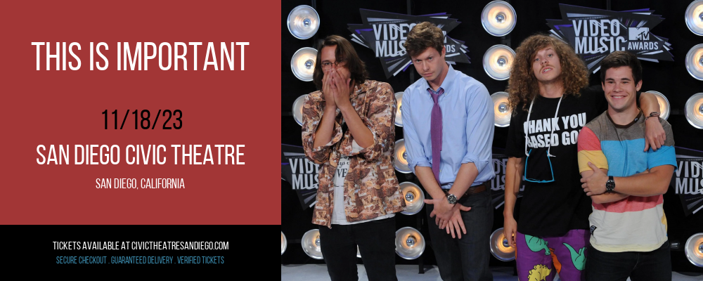 This Is Important at San Diego Civic Theatre