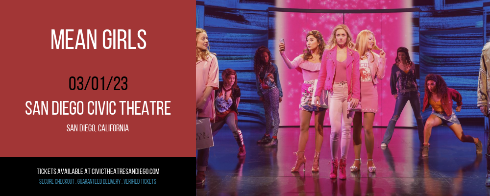 Mean Girls at San Diego Civic Theatre tickets Mean Girls at San Diego Civic Theatre