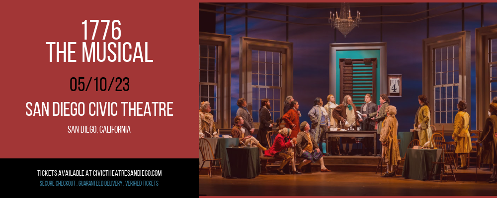 1776 - The Musical at San Diego Civic Theatre tickets 1776 - The Musical at San Diego Civic Theatre