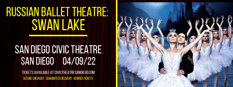 Russian Ballet Theatre: Swan Lake at San Diego Civic Theatre tickets Russian Ballet Theatre: Swan Lake at San Diego Civic Theatre