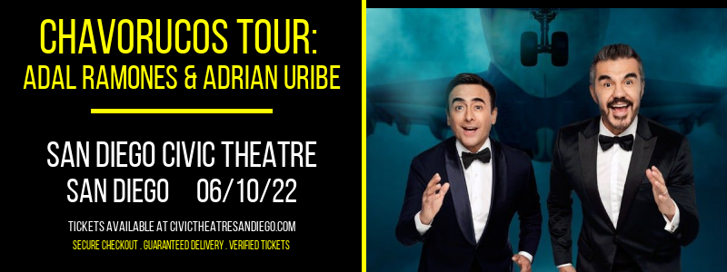 ChavoRucos Tour: Adal Ramones & Adrian Uribe at San Diego Civic Theatre tickets ChavoRucos Tour: Adal Ramones & Adrian Uribe at San Diego Civic Theatre