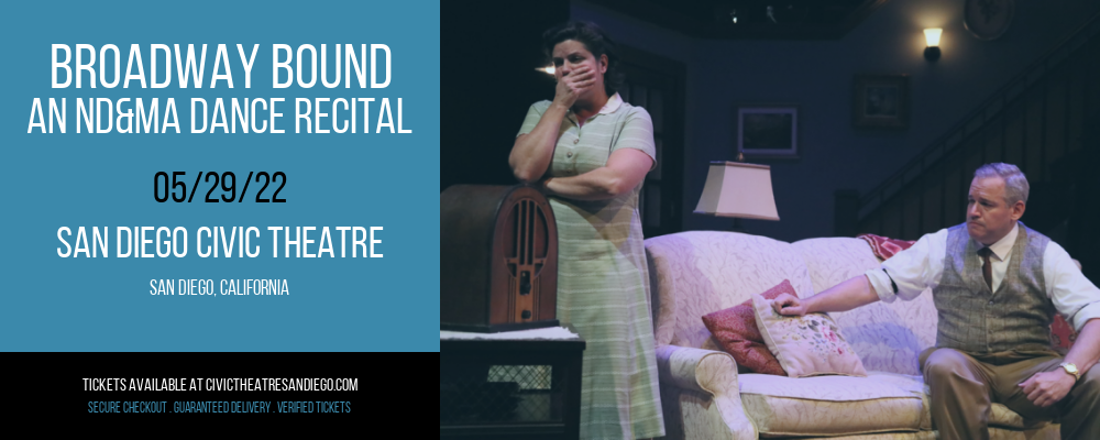 Broadway Bound - An ND&MA Dance Recital at San Diego Civic Theatre tickets Broadway Bound - An ND&MA Dance Recital at San Diego Civic Theatre