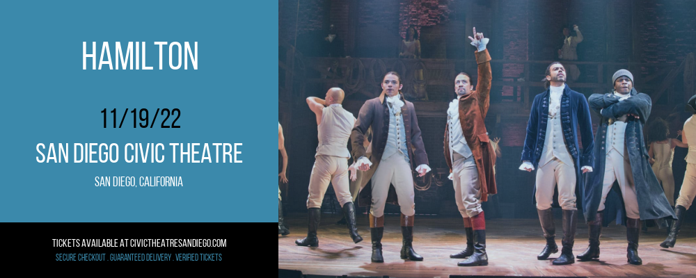 Hamilton at San Diego Civic Theatre tickets Hamilton at San Diego Civic Theatre