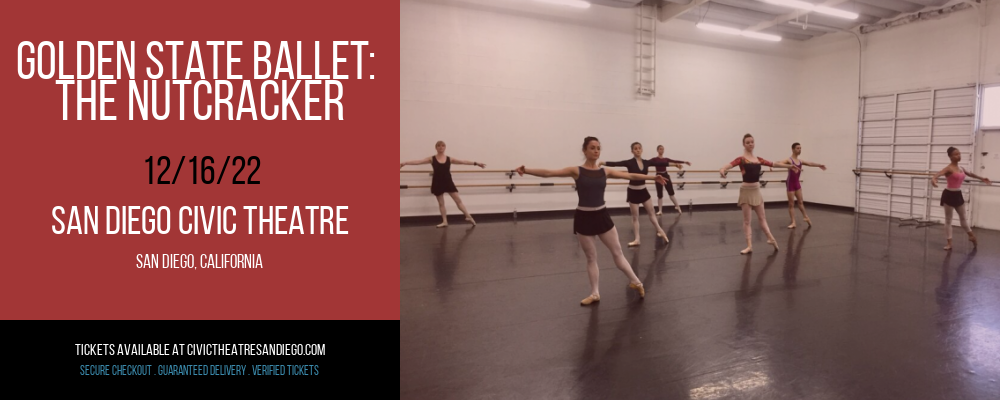 Golden State Ballet: The Nutcracker at San Diego Civic Theatre tickets Golden State Ballet: The Nutcracker at San Diego Civic Theatre