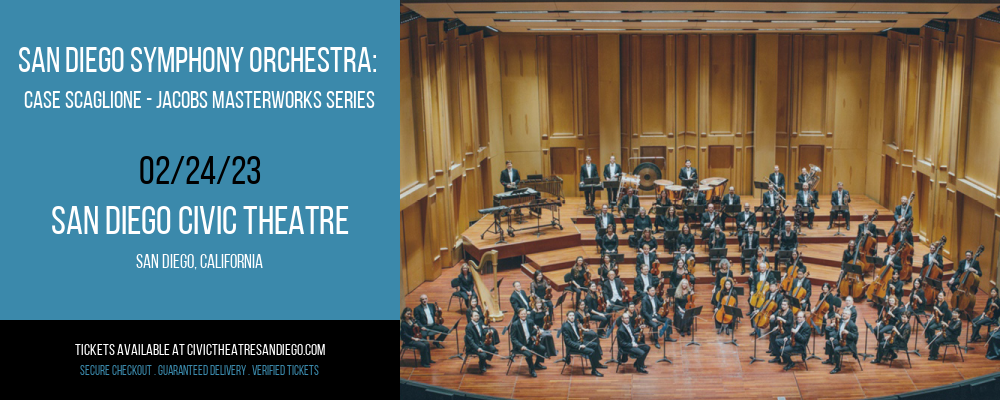 San Diego Symphony Orchestra: Case Scaglione - Jacobs Masterworks Series: Beethoven Concerto No. 3 at San Diego Civic Theatre tickets San Diego Symphony Orchestra: Case Scaglione - Jacobs Masterworks Series: Beethoven Concerto No. 3 at San Diego Civic Theatre