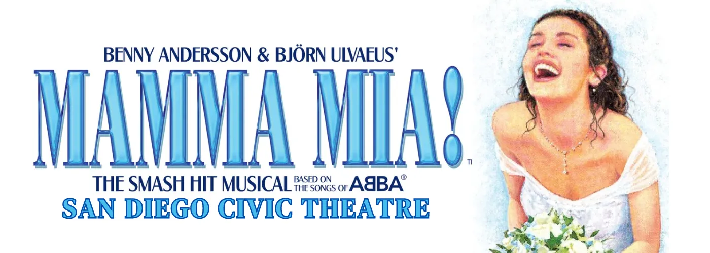 mamma mia at san diego civic theatre