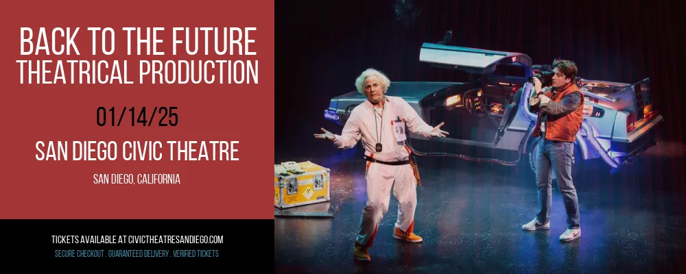 Back To The Future at San Diego Civic Theatre