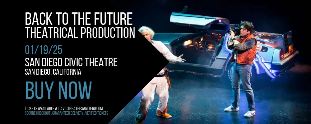 Back To The Future at San Diego Civic Theatre