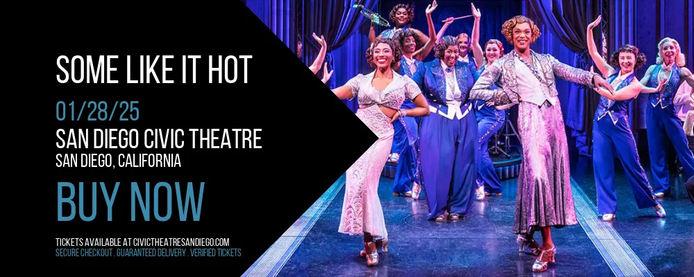 Some Like It Hot at San Diego Civic Theatre