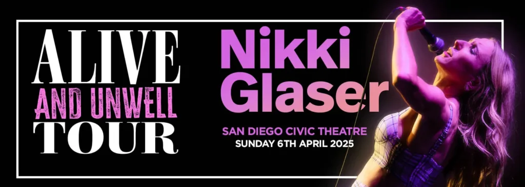 Nikki Glaser at San Diego Civic Theatre