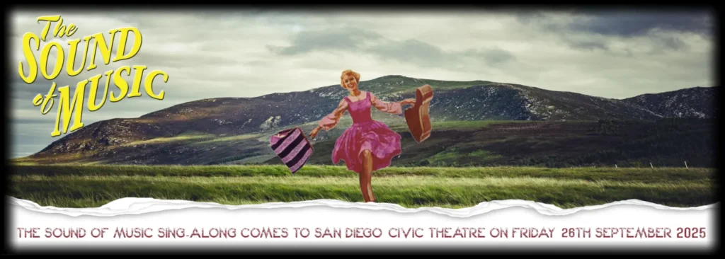 The Sound of Music Sing-Along at San Diego Civic Theatre