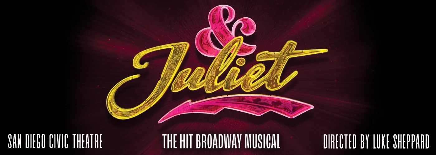 and Juliet at San Diego Civic Theatre