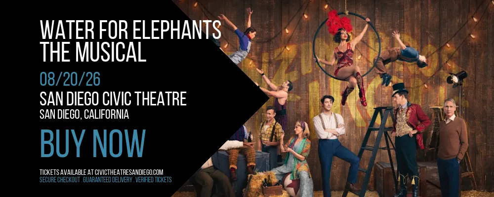 Water for Elephants at San Diego Civic Theatre