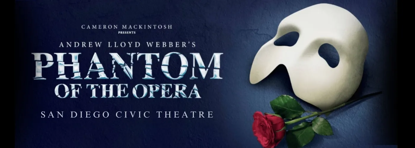 The Phantom of the Opera at San Diego Civic Theatre